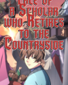 Tale of a Scribe Who Retires to the Countryside Tale of a Scribe Who Retires to the Countryside